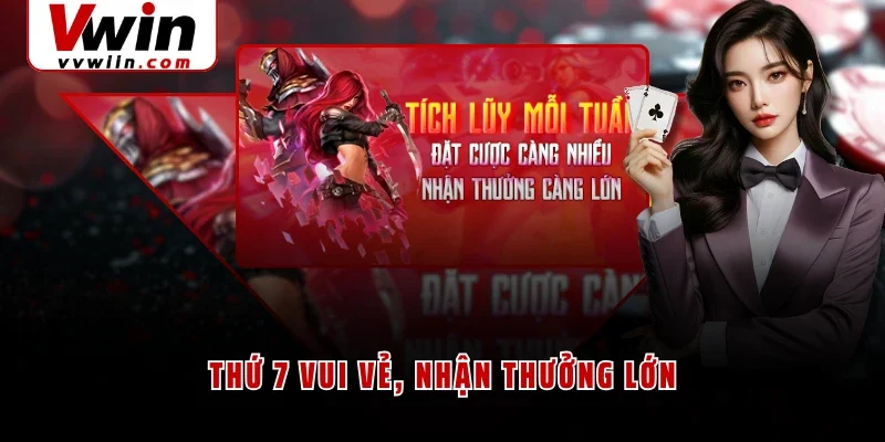 Thứ 7 vui vẻ, nhận thưởng lớn